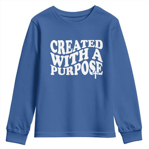Created With A Purpose Christian Youth Sweatshirt Inspirational Religious Bible Verse TS11 Royal Blue Print Your Wear