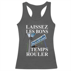 Funny Mardi Gras Laissez Les Bons Temps Rouler Racerback Tank Top Bourbon Street Sign TS11 Dark Heather Print Your Wear