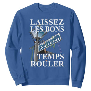 Funny Mardi Gras Laissez Les Bons Temps Rouler Sweatshirt Bourbon Street Sign TS11 Royal Blue Print Your Wear