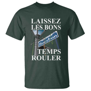 Funny Mardi Gras Laissez Les Bons Temps Rouler T Shirt Bourbon Street Sign TS11 Dark Forest Green Print Your Wear