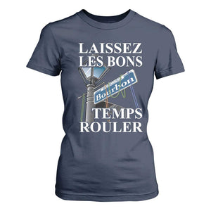 Funny Mardi Gras Laissez Les Bons Temps Rouler T Shirt For Women Bourbon Street Sign TS11 Navy Print Your Wear