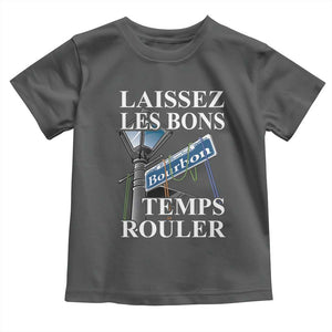 Funny Mardi Gras Laissez Les Bons Temps Rouler Toddler T Shirt Bourbon Street Sign TS11 Dark Heather Print Your Wear