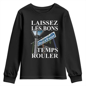 Funny Mardi Gras Laissez Les Bons Temps Rouler Youth Sweatshirt Bourbon Street Sign TS11 Black Print Your Wear