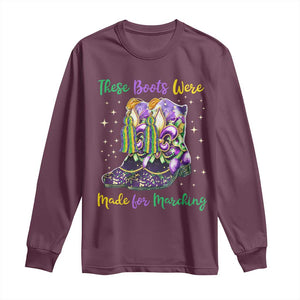 Funny Mardi Gras Long Sleeve Shirt These Boots Were Made For Marching TS11 Maroon Print Your Wear