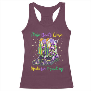Funny Mardi Gras Racerback Tank Top These Boots Were Made For Marching TS11 Maroon Print Your Wear