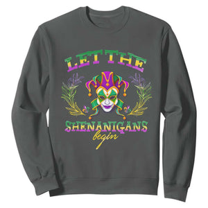 Funny Mardi Gras Sweatshirt Let The Shenanigans Begin Jester Hat TS11 Dark Heather Print Your Wear