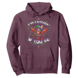 Funny I'm Catchin' If You're Throwin' Mardi Gras Hoodie Crawfish Beads Jester Hat TS11 Maroon Print Your Wear