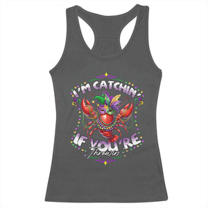 Funny I'm Catchin' If You're Throwin' Mardi Gras Racerback Tank Top Crawfish Beads Jester Hat TS11 Dark Heather Print Your Wear