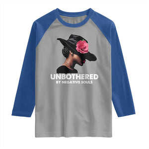 Funny African American Raglan Shirt Unbothered By Negative Souls TS11 Sport Gray Royal Print Your Wear