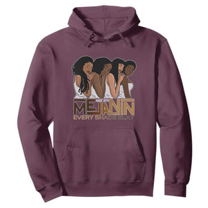 Made With Melanin Every Shade Slays Hoodie Proud African American TS11 Maroon Print Your Wear
