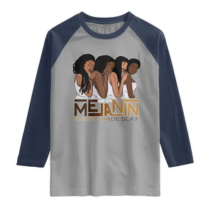 Made With Melanin Every Shade Slays Raglan Shirt Proud African American TS11 Sport Gray Navy Print Your Wear