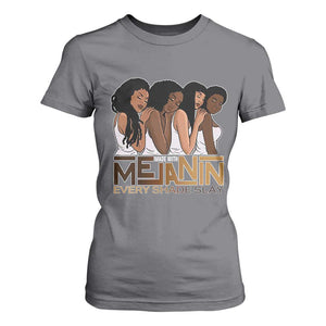 Made With Melanin Every Shade Slays T Shirt For Women Proud African American TS11 Charcoal Print Your Wear