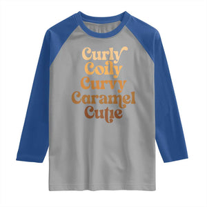Afro Black Hair Melanin Raglan Shirt Curly Coily Curvy Caramel Cutie TS11 Sport Gray Royal Print Your Wear