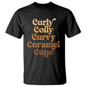 Afro Black Hair Melanin T Shirt Curly Coily Curvy Caramel Cutie TS11 Black Print Your Wear