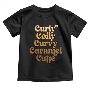 Afro Black Hair Melanin Toddler T Shirt Curly Coily Curvy Caramel Cutie TS11 Black Print Your Wear
