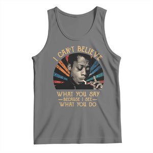 James Baldwin Inspirational Quotes Tank Top I Can't Believe What You Say Because I See What You Do Retro Stripes TS11 Black Heather Print Your Wear