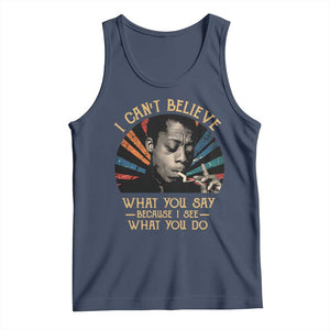 James Baldwin Inspirational Quotes Tank Top I Can't Believe What You Say Because I See What You Do Retro Stripes TS11 Navy Print Your Wear