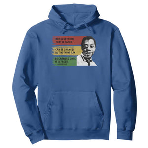James Baldwin Inspirational Quotes Hoodie Not Everything That Is Faced Can Be Changed But Nothing Can Be Changed Until It Is Faced TS11 Royal Blue Print Your Wear