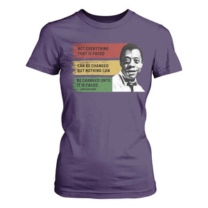 James Baldwin Inspirational Quotes T Shirt For Women Not Everything That Is Faced Can Be Changed But Nothing Can Be Changed Until It Is Faced TS11 Purple Print Your Wear