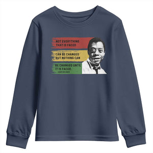 James Baldwin Inspirational Quotes Youth Sweatshirt Not Everything That Is Faced Can Be Changed But Nothing Can Be Changed Until It Is Faced TS11 Navy Print Your Wear
