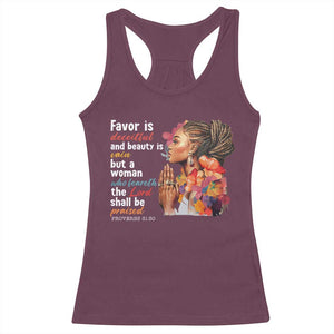 Christian African American Racerback Tank Top Favor Is Deceitful And Beauty Is Vain TS11 Maroon Print Your Wear