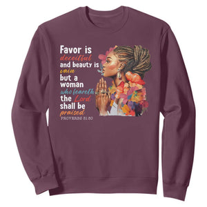 Christian African American Sweatshirt Favor Is Deceitful And Beauty Is Vain TS11 Maroon Print Your Wear