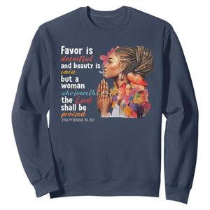 Christian African American Sweatshirt Favor Is Deceitful And Beauty Is Vain TS11 Navy Print Your Wear