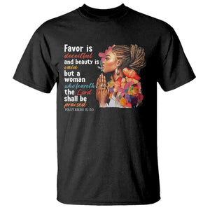 Christian African American T Shirt Favor Is Deceitful And Beauty Is Vain TS11 Black Print Your Wear