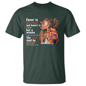 Christian African American T Shirt Favor Is Deceitful And Beauty Is Vain TS11 Dark Forest Green Print Your Wear