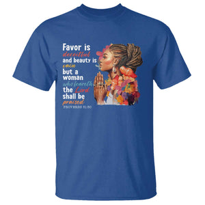 Christian African American T Shirt Favor Is Deceitful And Beauty Is Vain TS11 Royal Blue Print Your Wear