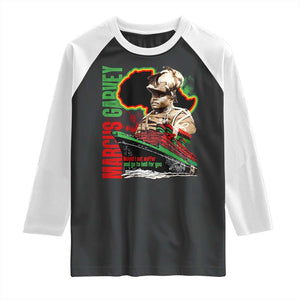 Marcus Garvey Raglan Shirt Would I Not Suffer And Go To Hell For You Black History Month TS11 Black White Print Your Wear