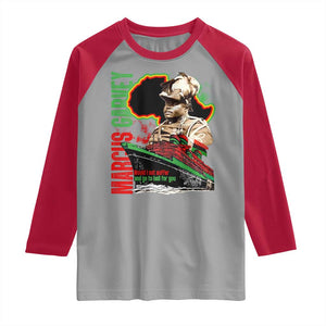 Marcus Garvey Raglan Shirt Would I Not Suffer And Go To Hell For You Black History Month TS11 Sport Gray Red Print Your Wear