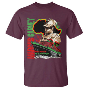 Marcus Garvey T Shirt Would I Not Suffer And Go To Hell For You Black History Month TS11 Maroon Print Your Wear