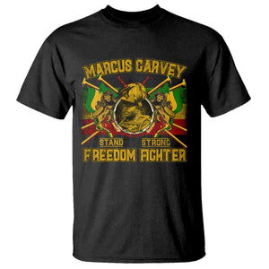 Marcus Garvey T Shirt Stand Strong Freedom Fighter Black History Month TS11 Black Print Your Wear