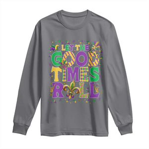 Mardi Gras Let The Good Times Roll Long Sleeve Shirt Funny Carnival TS11 Charcoal Print Your Wear