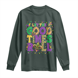 Mardi Gras Let The Good Times Roll Long Sleeve Shirt Funny Carnival TS11 Dark Forest Green Print Your Wear