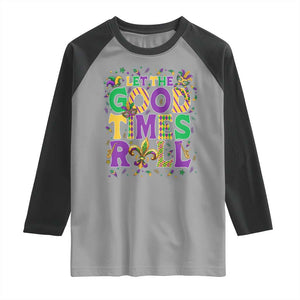 Mardi Gras Let The Good Times Roll Raglan Shirt Funny Carnival TS11 Sport Gray Black Print Your Wear