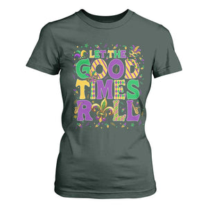 Mardi Gras Let The Good Times Roll T Shirt For Women Funny Carnival TS11 Dark Forest Green Print Your Wear