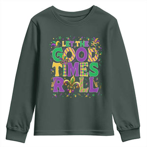 Mardi Gras Let The Good Times Roll Youth Sweatshirt Funny Carnival TS11 Dark Forest Green Print Your Wear