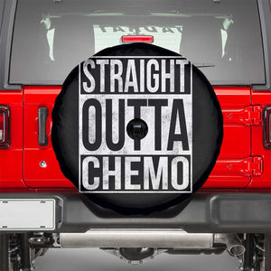 Straight Outta Chemo Spare Tire Cover Funny Battle Cancer Gift TS11 Black Print Your Wear