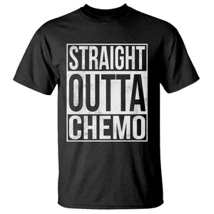 Straight Outta Chemo T Shirt Funny Battle Cancer Gift TS11 Black Print Your Wear
