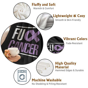 Fuck Cancer Throw Blanket Funny National Cancer Prevention Month Lavender Ribbon TS11 Print Your Wear