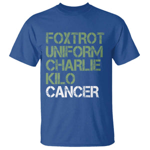 Foxtrot Uniform Charlie Kilo Cancer T Shirt Funny Fuck Cancer Military Alphabet TS11 Royal Blue Print Your Wear