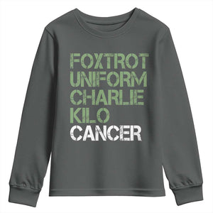 Foxtrot Uniform Charlie Kilo Cancer Youth Sweatshirt Funny Fuck Cancer Military Alphabet TS11 Dark Heather Print Your Wear