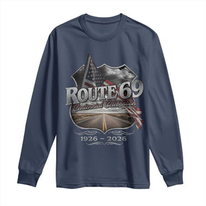 US Route 69 Centennial Celebration Long Sleeve Shirt Highway Road 100 Years Anniversary American Flag TS11 Navy Print Your Wear