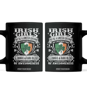 Funny Irish Girls Coffee Mug We're A Limited Edition Of Fascination Irish Pride Shamrock TS11 Black Print Your Wear
