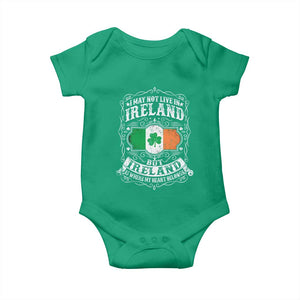 Funny I May Not Live In Ireland But Ireland Is Where My Heart Belongs Baby Onesie TS11 Irish Green Print Your Wear