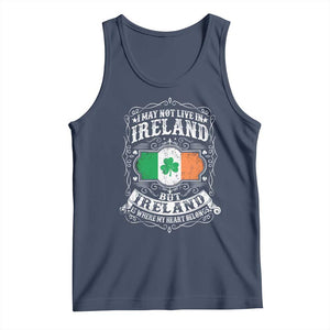 Funny I May Not Live In Ireland But Ireland Is Where My Heart Belongs Tank Top TS11 Navy Print Your Wear