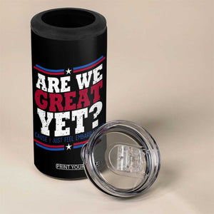 Are We Great Yet Cause I Just Feel Embarrassed 4 in 1 Can Cooler Tumbler Vintage Stripes TS11 Print Your Wear