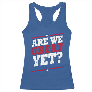 Are We Great Yet Cause I Just Feel Embarrassed Racerback Tank Top Vintage Stripes TS11 Royal Blue Print Your Wear